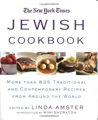 The New York Times Jewish Cookbook: More Than 825 Traditional and Contemporary Recipes from Around the World