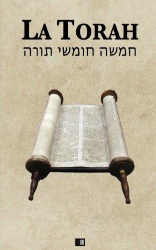 La Torah (Les cinq premiers livres de la Bible hébraïque)