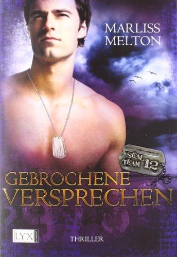 SEAL Team 12: Gebrochene Versprechen