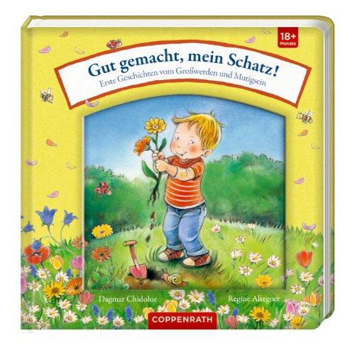 Gut gemacht, mein Schatz!: Erste Geschichten vom Großwerden und Mutigsein. Meine ersten Lieblingsgeschichten