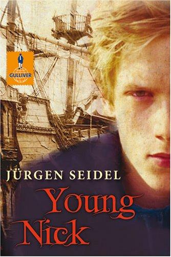 Young Nick: und die Verschwörung auf der Endeavour. Roman (Gulliver)