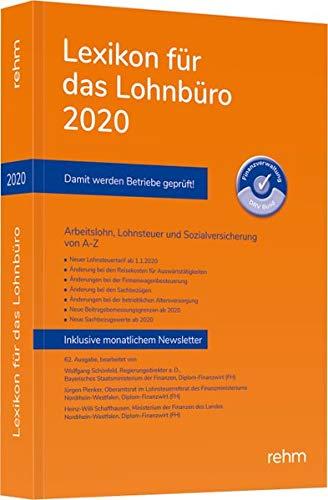 Lexikon für das Lohnbüro 2020: Arbeitslohn, Lohnsteuer und Sozialversicherung von A-Z