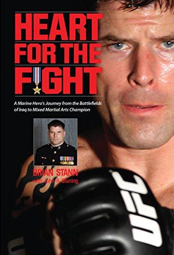 Heart for the Fight: A Marine Hero's Journey from the Battlefields of Iraq to Mixed Martial Arts Champion