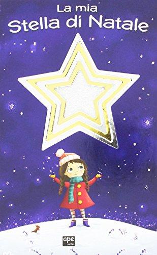 La mia stella di Natale (Libri cartonati)