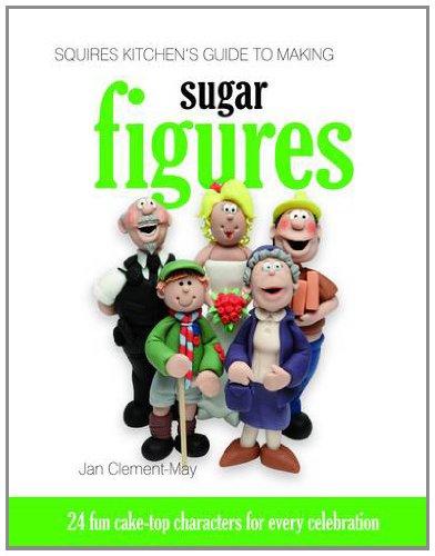 Squires Kitchen's Guide to Making Sugar Figures (Squires Kitchens Guides)