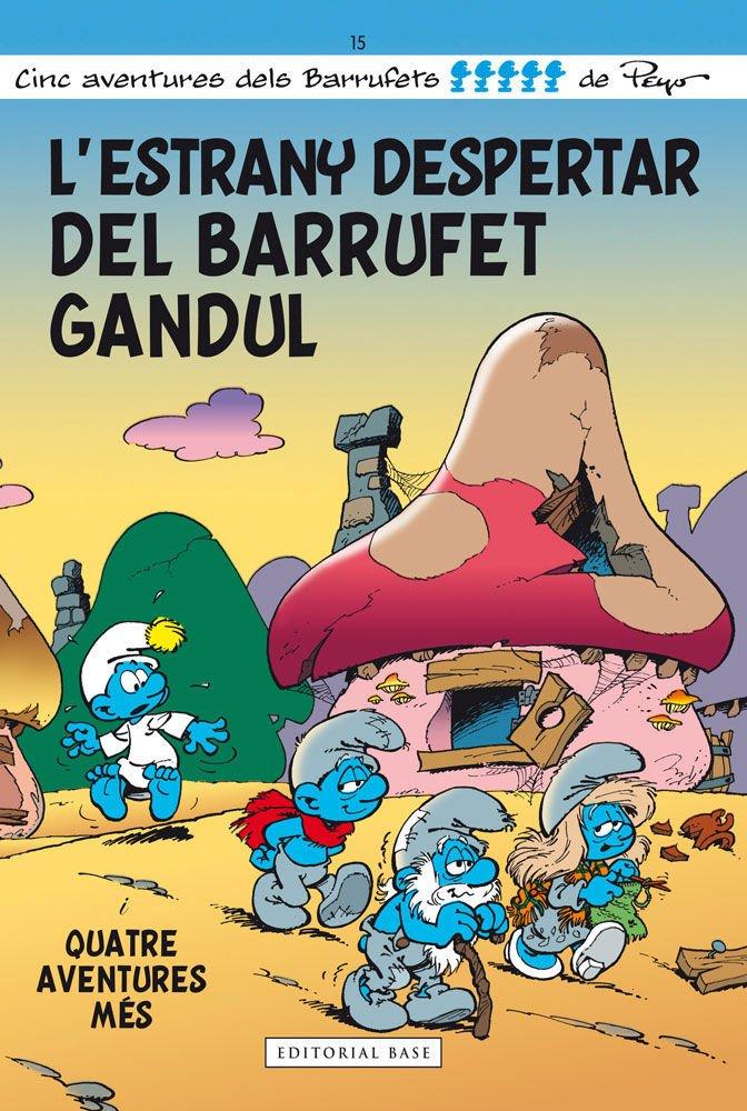 L'estrany despertar del Barrufet Gandul (Les aventures dels Barrufets, Band 15)