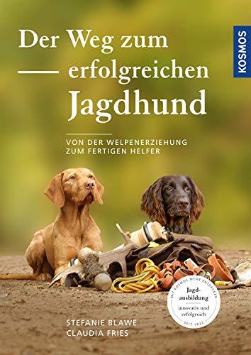 Der Weg zum erfolgreichen Jagdhund: Von der Welpenerziehung zum fertigen Helfer