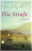 Die Strafe: Romanbiografie