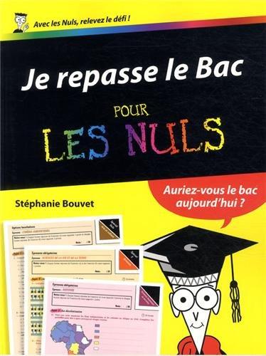 Je repasse le bac pour les nuls