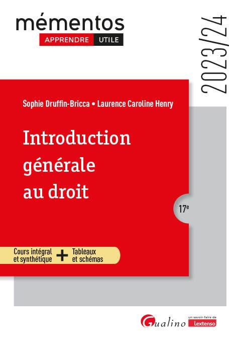 Introduction générale au droit : cours intégral et synthétique + tableaux et schémas : 2023-2024