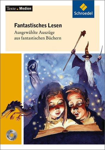 Texte.Medien: Fantastisches Lesen - Ausgewählte Auszüge aus fantastischen Büchern: Textausgabe mit Materialien und MP3-Mini-CD