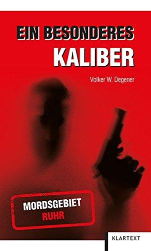 Ein besonderes Kaliber: Kriminalroman