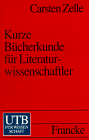 Kurze Bücherkunde für Literaturwissenschaftler