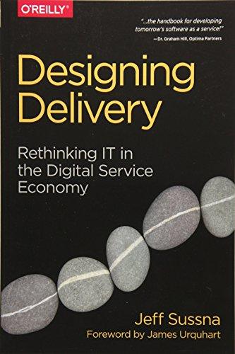 Designing Delivery: Rethinking It in the Digital Service Economy