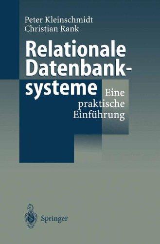 Relationale Datenbanksysteme: Eine praktische Einführung