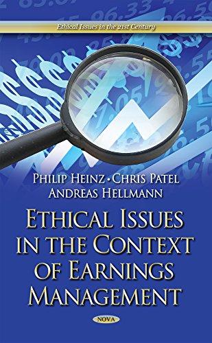 Heinz, P: Ethical Issues in the Context of Earnings Manageme (Ethical Issues in the 21st Century)