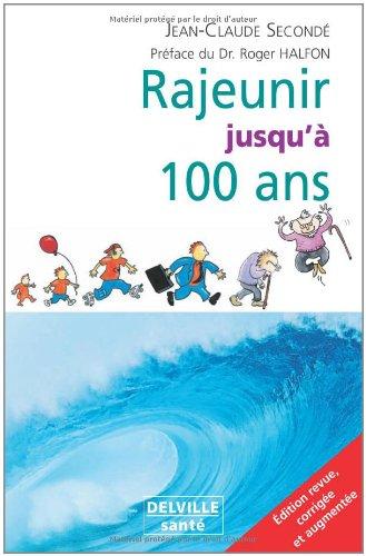 Rajeunir jusqu'à 100 ans