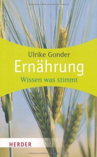 Ernährung: Wissen was stimmt (HERDER spektrum)