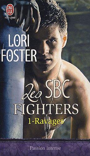 Les SBC fighters. Vol. 1. Ravages