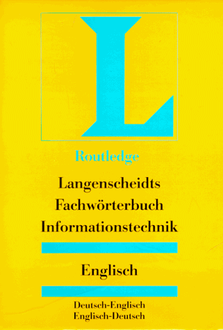 Langenscheidts Fachwörterbuch, Fachwörterbuch Informationstechnik, Englisch (Routledge)