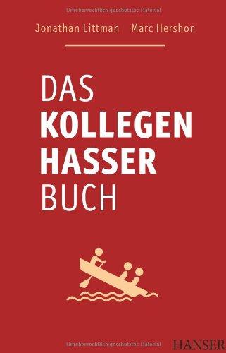 Das Kollegen-Hasser-Buch