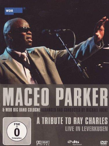 Maceo Parker & WDR Big Band Cologne - A Tribute to Ray Charles