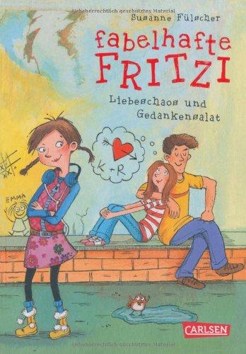 Fabelhafte Fritzi: Fabelhafte Fritzi - Liebeschaos und Gedankensalat