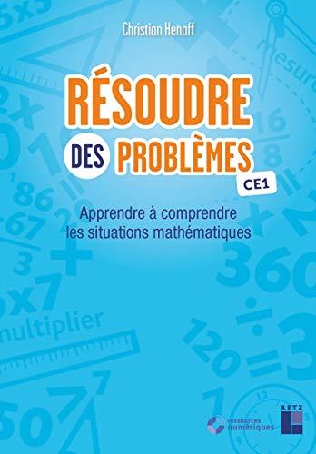 Résoudre des problèmes CE1 : apprendre à comprendre les situations mathématiques