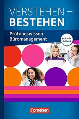 Be Partners - Büromanagement - Zu allen Ausgaben: Jahrgangsübergreifend - Verstehen - Bestehen: Prüfungswissen Büro. Prüfungstraining