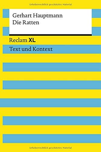 Die Ratten. Textausgabe mit Kommentar und Materialien: Reclam XL – Text und Kontext