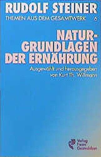 Naturgrundlagen der Ernährung - Ernährung des Menschen I (Themen aus dem Gesamtwerk, 6)