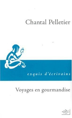 Voyages en gourmandise