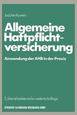 Allgemeine Haftpflichtversicherung: Anwendung der AHB in der Praxis (German Edition)