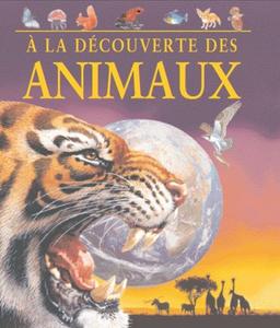 Je découvre le monde des animaux