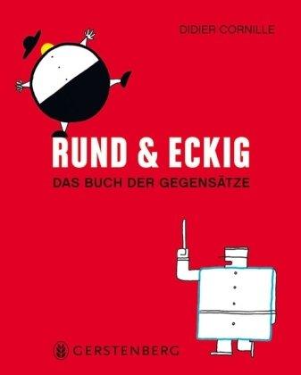 Rund & Eckig - Das Buch der Gegensätze