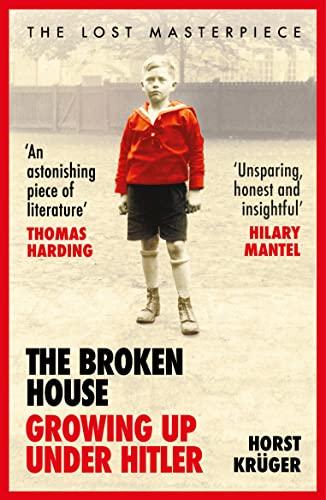 The Broken House: Growing up Under Hitler – The Lost Masterpiece