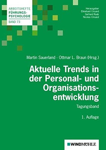 Aktuelle Trends in der Personal- und Organisationsentwicklung: Tagungsband (Arbeitshefte Führungspsychologie)