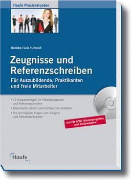 Arbeitszeugnisse und Referenzschreiben - für Auszubildende, Praktikanten und freie Mitarbeiter