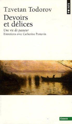 Devoirs et délices : une vie de passeur : entretiens avec Catherine Portevin