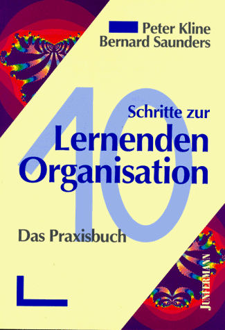 Zehn Schritte zur Lernenden Organisation. Das Praxisbuch