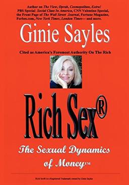 Rich Sex: The Sexual Dynamics of Money