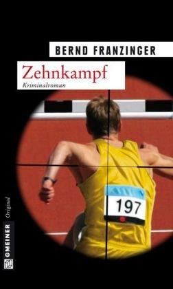 Zehnkampf: Kriminalroman / Tannenbergs 10. Fall