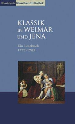 Klassik in Weimar und Jena, 4 Bde., 1772-1785