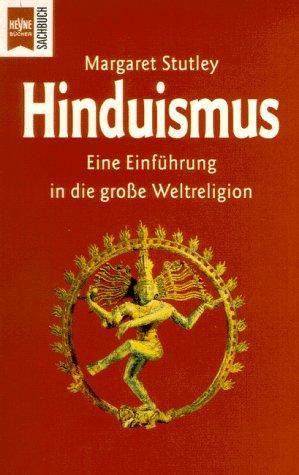 Hinduismus. Eine Einführung in die große Weltreligion.