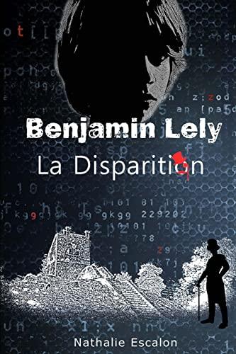 Benjamin Lely: la disparition