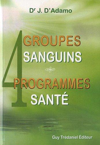 4 groupes sanguins, 4 programmes santé