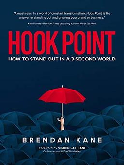 Hook Point: How to Stand Out in a 3-Second World