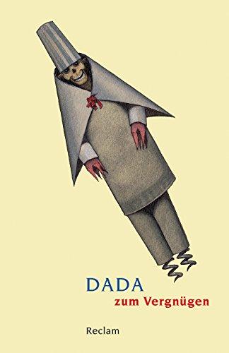 Dada zum Vergnügen (Reclams Universal-Bibliothek)