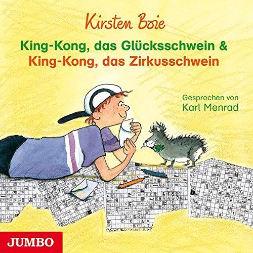 King-Kong, das Glücksschwein & King-Kong, das Zirkusschwein