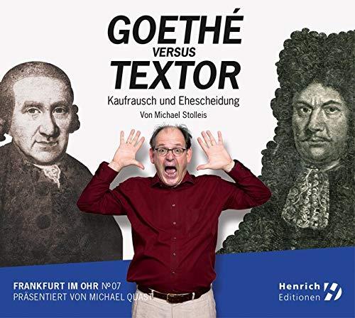 Frankfurt im Ohr 07: Goethé vs. Textor: Kaufrausch und Ehescheidung